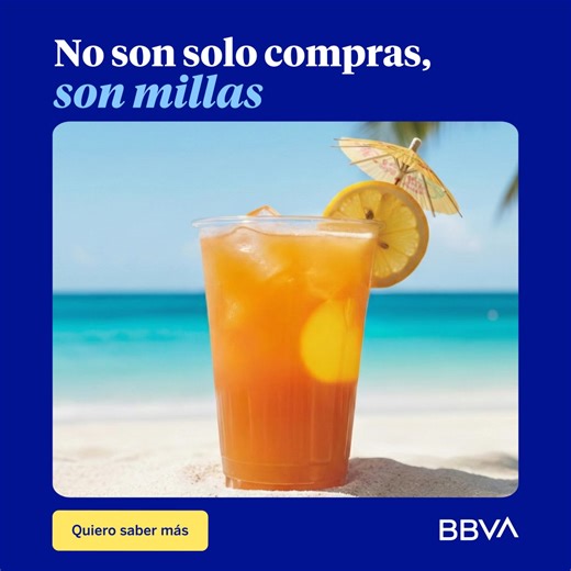 Tus compras de hoy, tus viajes de mañana Sumá Millas BBVA con cada compra y hacé realidad tu próxima aventura. | BBVA