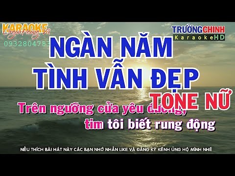 Karaoke Ngàn Năm Tình Vẫn Đẹp Tone Nữ Beat Chuẩn Dễ hát