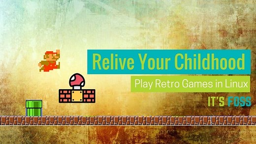 17 Memorable Retro Games That You Can Play On Linux Today