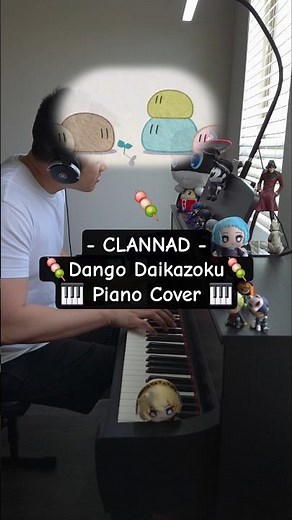 CLANNAD クラナド - Dango Daikazoku だんご大家族 (Piano Cover) 🎹🍡 #clannad #nagisa #animemusic #pianocover