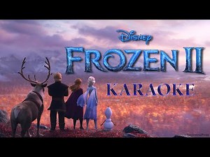 FROZEN 2 - Into the Unknown (KARAOKE clip) - Instrumental with lyrics on screen