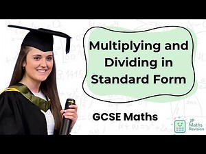Multiplying and Dividing Numbers in Standard Form | GCSE Maths