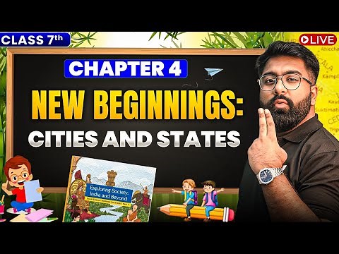 New Beginnings: Cities and States | Class 7 Social Science Chapter 4 | New NCERT | By Gautam Lakhani