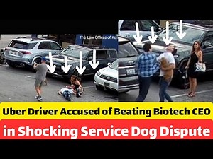 Uber Driver Accused of Beating Biotech CEO in Shocking Service Dog Dispute