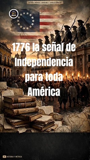la Independencia 🇺🇸 que inspiró a un continente.