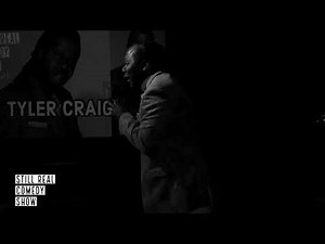 TYLER CRAIG STILL REAL COMEDY SHOW 8 mp4