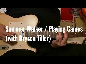 Summer Walker / Playing Games (with Bryson Tiller) (Guitar tutorial with tab)