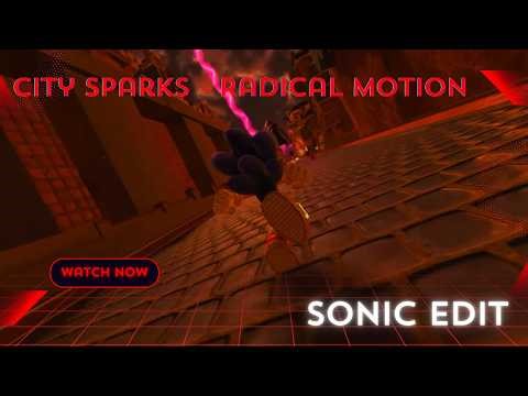 City Sparks: Sonic’s Radical Motion [Sonic Forces Overclocked | Hydraa | Glitchcore Edit | 4K 60FPS]