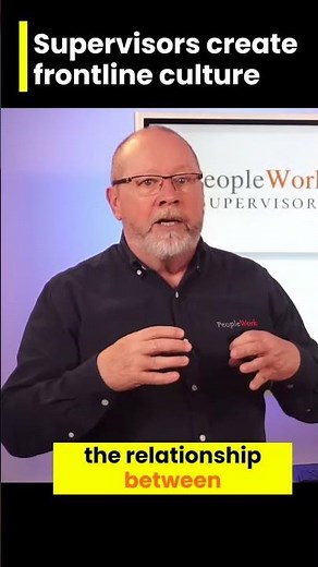 How Frontline Supervisors Shape Your Organization