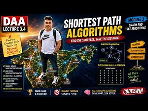🎓 DAA Lecture 3.4: Shortest Path Algorithms Explained 🔥 | Dijkstra & Floyd-Warshall | Code2Win