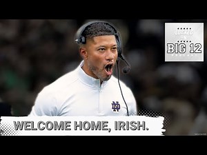 HUGE: Notre Dame LEAVING ACC, JOINING Big 12 Conference in Expansion Bombshell MAKES SENSE for Both