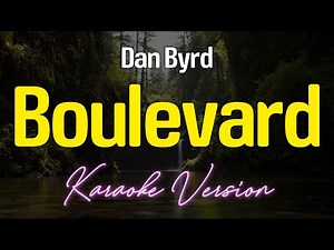BOULEVARD - Dan Byrd (KARAOKE Version)