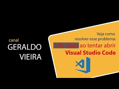 Erro ao tentar abrir o Visual Studio Code (Tela Cinza)