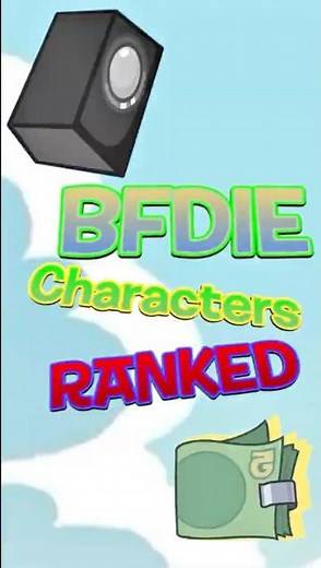 Ranking Every BFDIE Character #bfdi #bfdie #bfb #bfdia #tpot