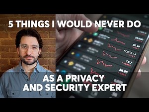 5 Things I Would Never Do as a Privacy and Security Expert | Consumer Reports