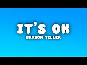 Bryson Tiller - IT'S OK (Lyrics)