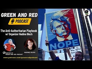The Anti-Authoritarian Playbook w/ Organizer Nadine Bloch