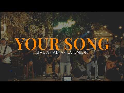 Your Song (Live at Alpas La Union) - Parokya Ni Edgar