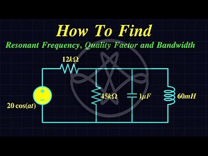 How to Find Resonant Frequency, Quality Factor, and Bandwidth | AC Circuit Analysis