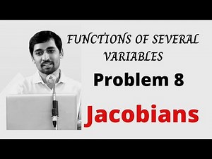 Jacobians Problem 8 FUNCTIONS OF SEVERAL VARIABLES Engineering Mathematics