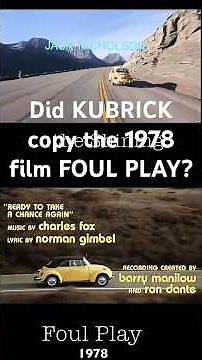 did Kubrick copy FOUL PLAY?