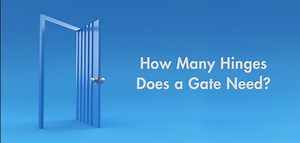 How Many Hinges Does a Gate Need? Expert Guide & Tips