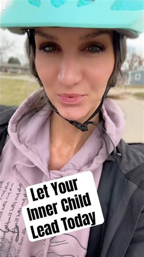 Let your inner child lead today