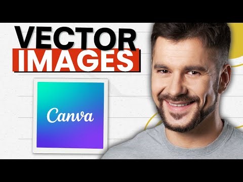 How To Create Images Into Vectors In Canva (2026 Guide)