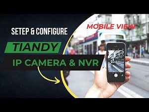How to Setup & Configure Tiandy NVR Tiandy IP Camera || How to Start mobile monitoring of Tiandi NVR