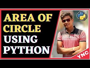 Python Tutorial: Find Area of Circle | Problem Solving In Python
