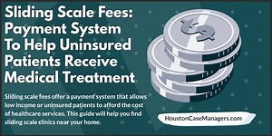 Sliding Scale Fees: Payment System To Help Uninsured Patients Receive Medical Treatment