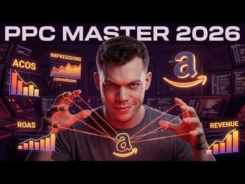 Amazon PPC Tutorial 2026: Setup, Launch & Optimization