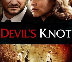Devil's Knot Summary, Trailer, Cast, Where to Watch and More