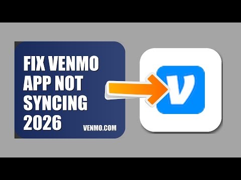 How To Fix Venmo APP Not Syncing 2026