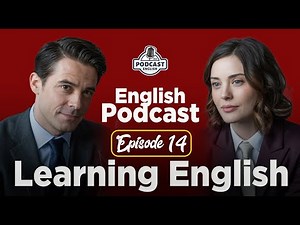Speak English Like a Native | English Conversation Podcast | Episode 14