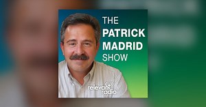 The Patrick Madrid Show: September 11, 2025 - Hour 1 - The Patrick Madrid Show
