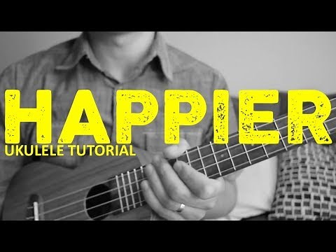 Ed Sheeran - Happier (EASY Ukulele Tutorial) - Chords - How To Play
