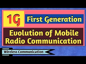 First Generation - 1G | Evolution of Mobile Radio Communication | Wireless Communication