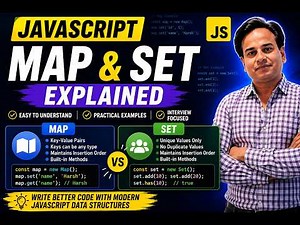 JavaScript Map & Set Explained | ES6 Map and Set Tutorial with Examples