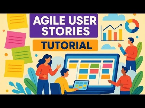 Master Agile User Stories in 2025 | Complete Guide with Real Examples (INVEST Framework)