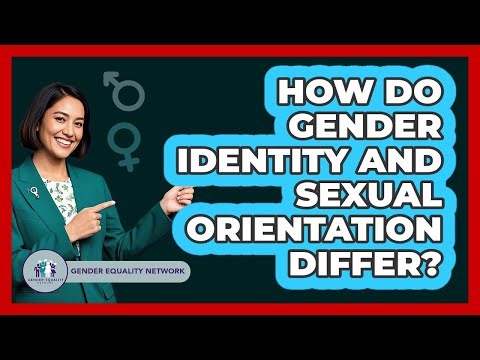 How Do Gender Identity And Sexual Orientation Differ?