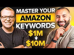Amazon Keyword Domination: Scale from $1M to $10M (Step by Step)