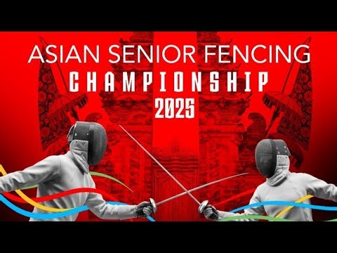 Finals | W’s Foil and M’s Sabre (team) | Senior Asian Championships Bali 2025