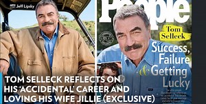 Tom Selleck Reflects on His 'Lucky Life,' 'Accidental' Career and 4 Decades of Loving Wife Jillie (Exclusive)