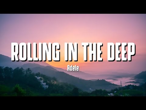 Rolling In The Deep - Adele (Lyrics)