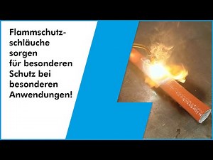 Flammschutzschläuche sorgen für besonderen Schutz bei besonderen Anwendungen!