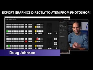 Quickly Create and Export Graphics into ATEM Switchers from Photoshop