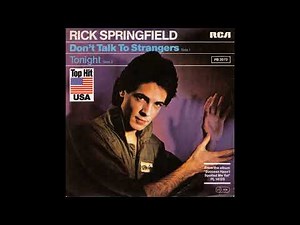 Rick Springfield - Don't Talk To Strangers - 1982