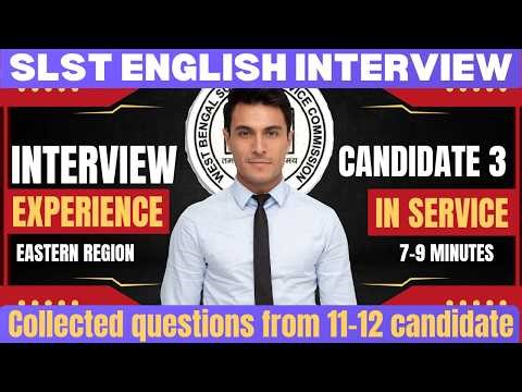 🔥ইন্টারভিউতে যে ধরণের প্রশ্ন ধরা হচ্ছে I Collected Questions from 11-12 Candidate 3 I SLST ENGLISH