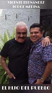 Vicente Fernández y Jorge Medina - El Hijo del Pueblo #musica #music #amor